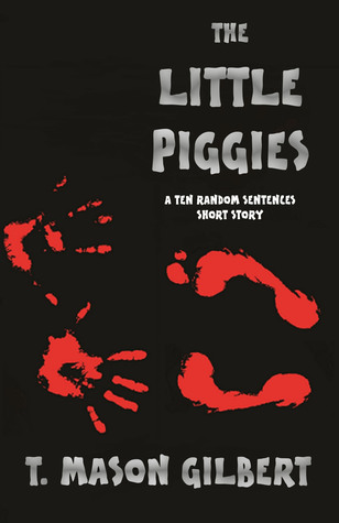 The Little Piggies (Ten Random Sentences Book 3)