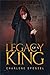 Legacy of a King
