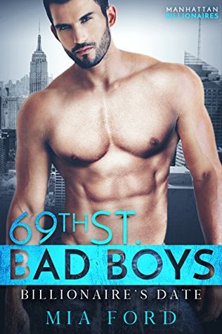 Billionaire's Date (69th St. Bad Boys, #1)