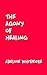The Agony of Healing