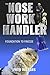 The Nose Work Handler - Foundation to Finesse by Fred Helfers