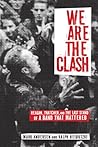 We Are The Clash:...