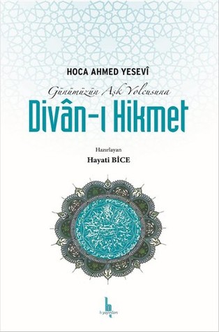 Günümüzün Aşk Yolcusuna Divan-ı Hikmet