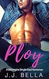 Ploy by J.J. Bella Ploy by J.J. Bella