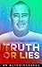 Truth or lies you decide by David Norris