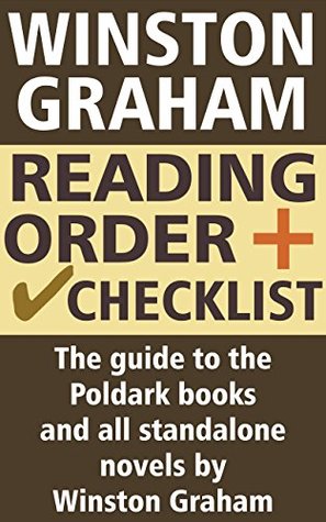 Winston Graham Reading Order and Checklist: The guide to the Poldark books and all standalone novels by Winston Graham (Kindle Edition)