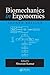 Biomechanics in Ergonomics by Shrawan Kumar