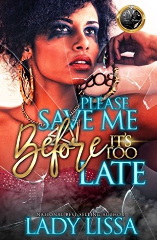 Please Save Me Before It's Too Late (Kindle Edition)
