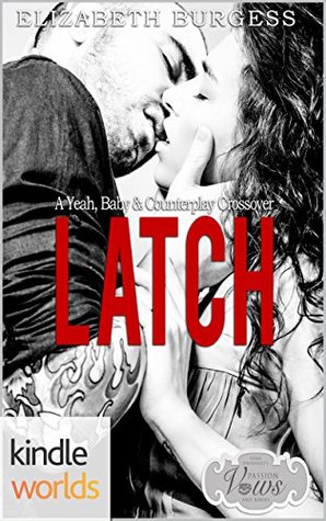 Latch (Passion, Vows & Babies Kindle Worlds / Yeah, Baby & Counterplay Crossover #1)