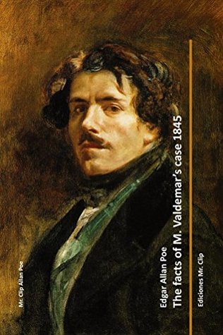 The Facts of M. Valdemar's Case