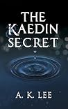 The Kaedin Secret by A.K. Lee
