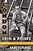 London Skin Bones: The Fins...