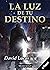 La luz de tu destino