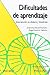 Dificultades de aprendizaje: Intervención en dislexia y discalculia (Ojos Solares / Solar Eyes) (Spanish Edition)