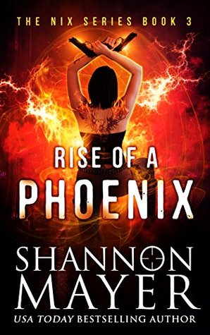 Rise of a Phoenix (Nix, #3)