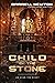 Child of the Stone: Discove...