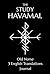 The Study Havamal: Original Old Norse - 3 English Translations