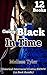 Going Black In Time: Histor...
