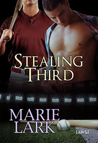 Stealing Third (Kindle Edition)