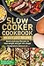 Slow cooker Cookbook: Quick...
