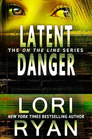 Latent Danger (On the Line #2)