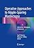 Operative Approaches to Nipple-Sparing Mastectomy: Indications, Techniques, & Outcomes