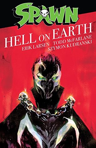 Spawn: Hell On Earth (Kindle Edition)