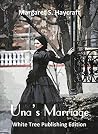Una's Marriage by Margaret S. Haycraft