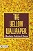 The Yellow Wallpaper: Charl...