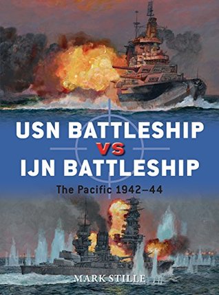 USN Battleship vs IJN Battleship: The Pacific 1942–44 (Kindle Edition)