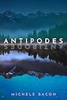 Antipodes by Michele Bacon