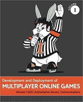 Development & Deployment of Multiplayer Online Games Vol. I (Paperback)