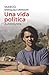 Una vida política: Autobiografía (Spanish Edition)