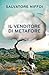 Il  venditore di metafore by Salvatore Niffoi