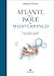 Atlante delle isole del Mediterraneo by Simone Perotti
