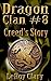 Creed's Story (Dragon Clan,...