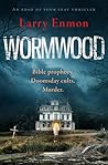 Wormwood by Larry Enmon