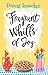 Fragrant Whiffs of Joy