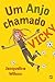 Um Anjo Chamado Vicky by Jacqueline Wilson
