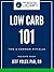 Low Carb 101 by Generation UCAN