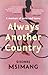 Always Another Country: A Memoir of Exile and Home