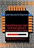 Cyber Security for Beginners: Everything you need to know about it (Cyber security, Cyberwar, Hacking)
