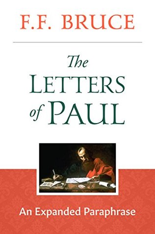The Letters of Paul: An Expanded Paraphrase (Kindle Edition)
