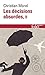 Les décisions absurdes (Tome 2) - Comment les éviter