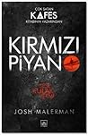 Kırmızı Piyano by Josh Malerman