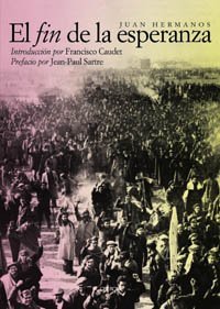 El fin de la esperanza. Testimonio.