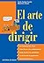 El arte de dirigir by Carla Curina Cucchi