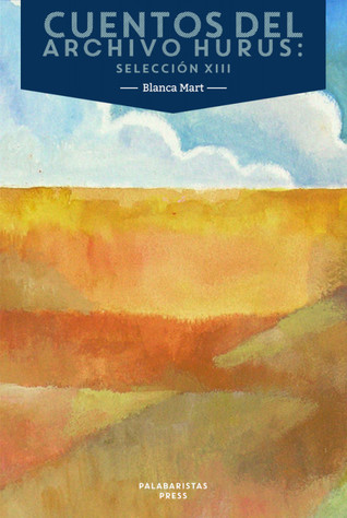 Portada de Cuentos del Archivo Hurus, de Blanca Mart