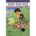 Cathie Runs Wild