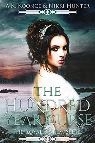 The Hundred Year Curse (The Royal Harem, #1)